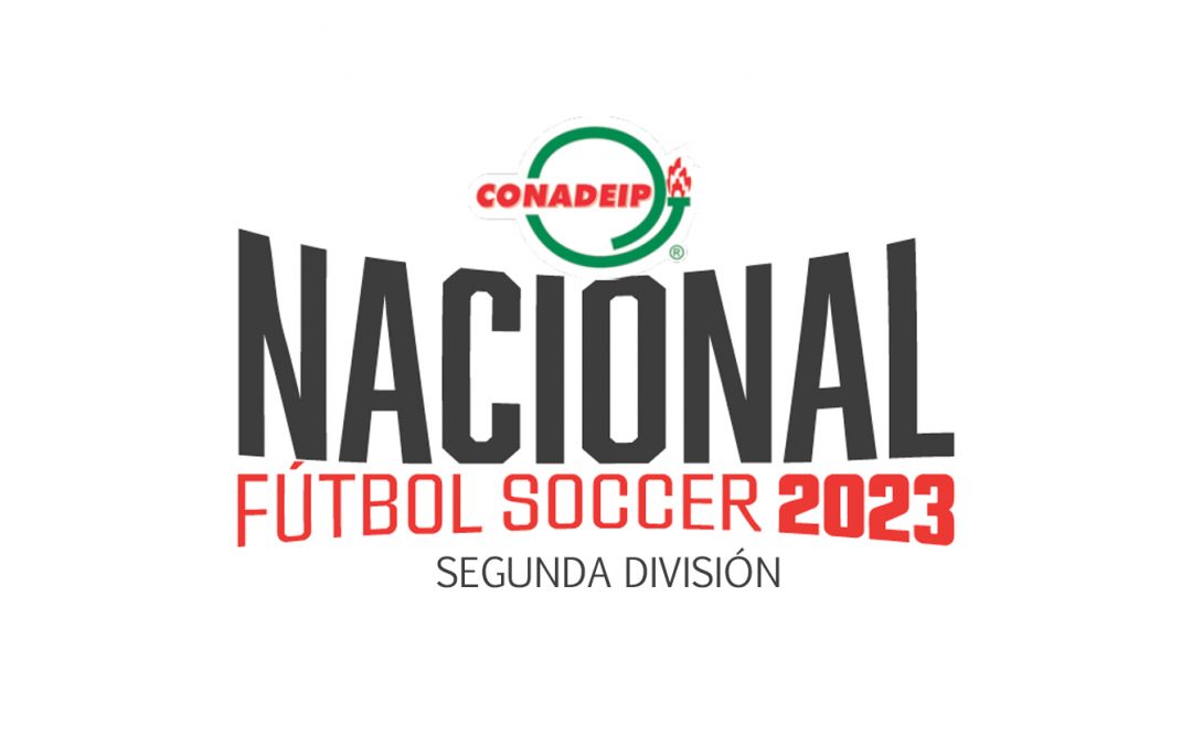 Calendario de competencia del Campeonato Nacional de Fútbol Soccer Segunda División Varonil 2023